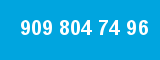 909 804 74 96 909 804 74 96